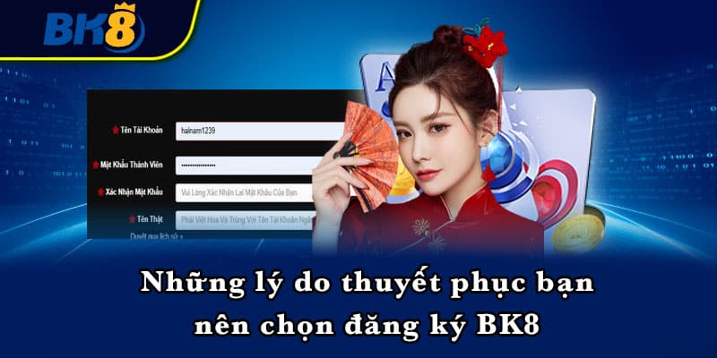 Những lưu ý quan trọng khi tham gia đăng ký BK8 